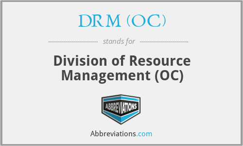 DRM (OC) - Division of Resource Management (OC)
